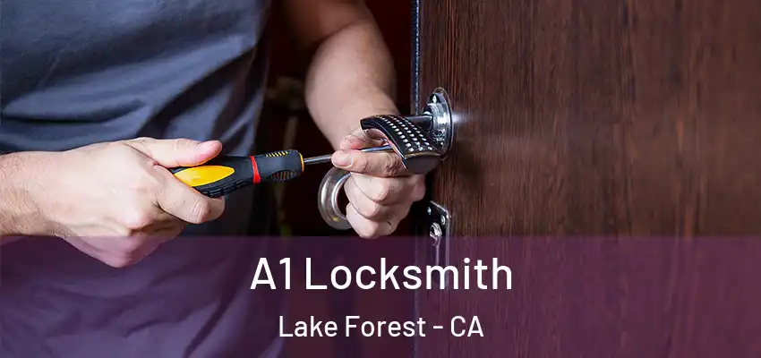  A1 Locksmith Lake Forest - CA