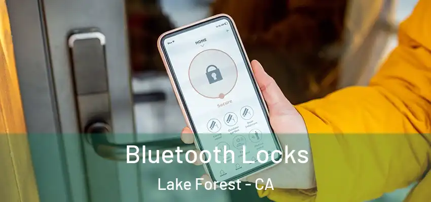  Bluetooth Locks Lake Forest - CA