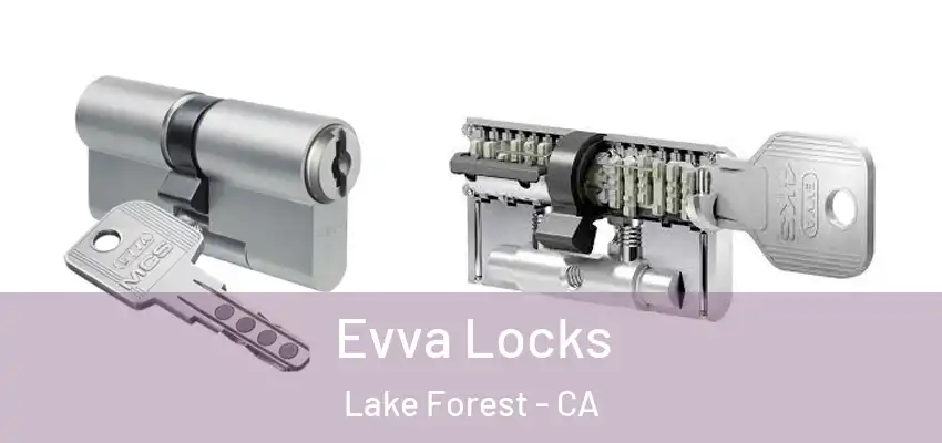  Evva Locks Lake Forest - CA