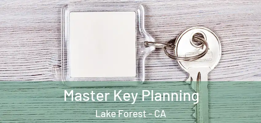  Master Key Planning Lake Forest - CA